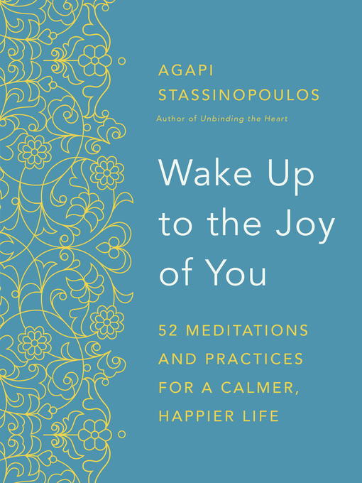 Title details for Wake Up to the Joy of You by Agapi Stassinopoulos - Available